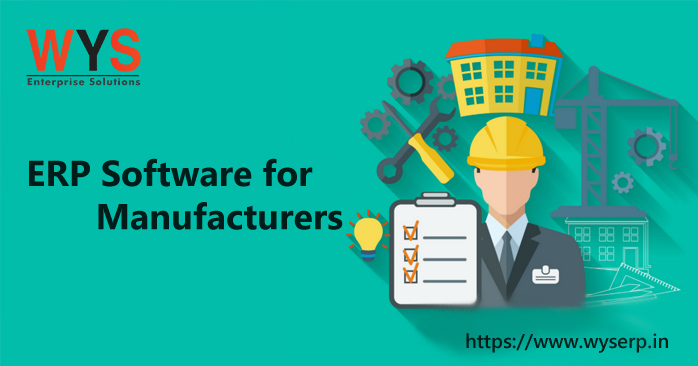 How is ERP useful for manufacturers